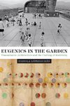 Eugenics in the Garden