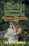 The Amazing (and Accurate) Adventures of Chester Chipmunk