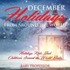 December Holidays from around the World - Holidays Kids Book | Children's Around the World Books