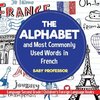 The Alphabet and Most Commonly Used Words in French