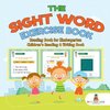 The Sight Word Exercise Book - Reading Book for Kindergarten | Children's Reading & Writing Book