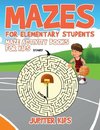 Mazes for Elementary Students