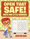 Open that Safe! Math for Little Geniuses