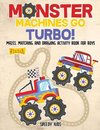 Monster Machines Go Turbo! Mazes, Matching and Drawing Activity Book for Boys