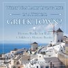 What Was Daily Living Like in a Typical Greek Town? History Books for Kids | Children's History Books