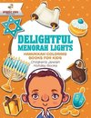 Delightful Menorah Lights - Hanukkah Coloring Books for Kids | Children's Jewish Holiday Books