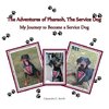 The Adventures of Pharaoh, the Service Dog