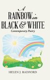 A Rainbow in Black & White