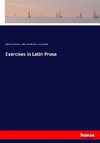 Exercises in Latin Prose