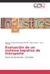 Evaluación de un sistema logístico de transporte