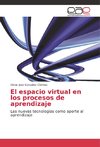 El espacio virtual en los procesos de aprendizaje