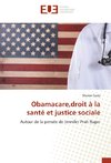 Obamacare,droit à la santé et justice sociale