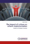 The impact of culture on reform implementation