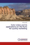 Color vision and its applications on the fruits for quality marketing