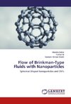 Flow of Brinkman-Type Fluids with Nanoparticles