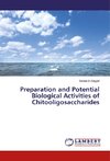 Preparation and Potential Biological Activities of Chitooligosaccharides