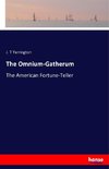 The Omnium-Gatherum