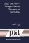 Broad and Narrow Interpretations of Philosophy of Technology