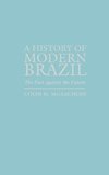 A History of Modern Brazil