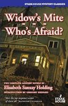 Widow's Mite / Who's Afraid