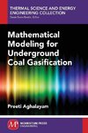 Mathematical Modeling for Underground Coal Gasification