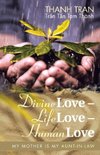 Divine Love - Life Love - Human Love