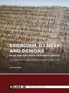 Exorcism, illness and demons in an ancient Near Eastern context