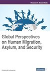 Global Perspectives on Human Migration, Asylum, and Security