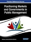 Positioning Markets and Governments in Public Management