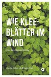 Wie Kleeblätter im Wind