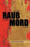 RAUB von Silber MORD für Gold