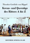 Kreuz- und Querzüge des Ritters A bis Z