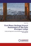 First Phase Heritage Impact Assessment of the Lake Bhangazi Lodge