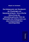 Das Unbewusste vom Standpunkt der Physiologie und Descendenztheorie - Eine kritische Beleuchtung des naturphilosophischen Teils der Philosophie des Unbewussten aus naturwissenschaftlichen Gesichtspunkten