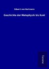 Geschichte der Metaphysik bis Kant