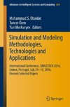 Simulation and Modeling Methodologies, Technologies and Applications