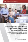 Psychologische Forschung zur Bewältigung von Führungsproblemen