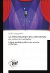 La médiatisation des chercheurs en sciences sociales