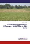 A Study on Operational Efficacy of MGNREGA in J&K State