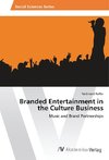 Branded Entertainment in the Culture Business