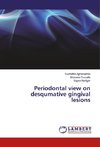 Periodontal view on desqumative gingival lesions