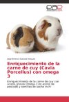 Enriquecimiento de la carne de cuy (Cavia Porcellus) con omega 3