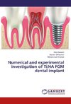 Numerical and experimental investigation of Ti/HA FGM dental implant