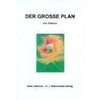 Der Grosse Plan