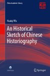 An Historical Sketch of Chinese Historiography