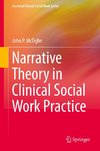 Narrative Theory in Clinical Social Work Practice