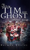 Tiny Tim and The Ghost of Ebenezer Scrooge