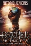 Eden Botched Humanity