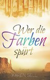 Wer die Farben spürt