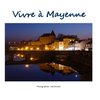 Vivre à Mayenne